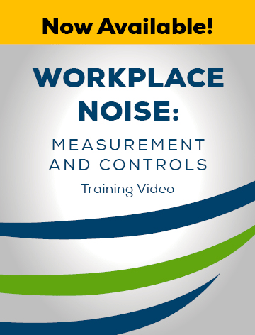 Workplace Noise: Measurement and Control Training Video